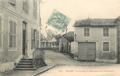 / CPA FRANCE 52 "Wassy, la grange du massacre des protestants"