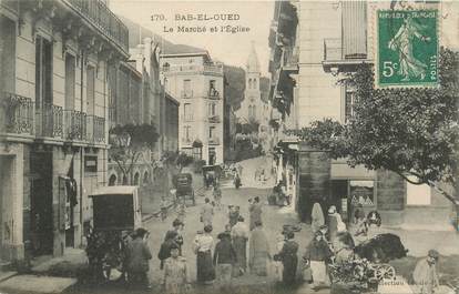 CPA ALGERIE "Bab El Oued, le marché et l'Eglise"