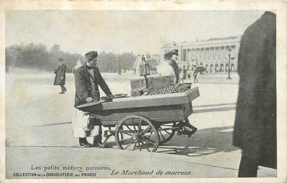 CPA FRANCE 75 "Paris" / Série les Petits Métiers parisiens, Chocolaterie du Prado / Le Marchand de marrons