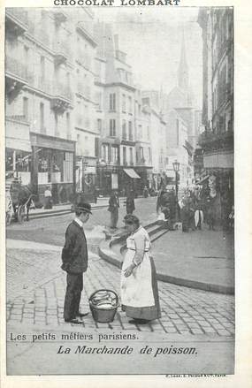 CPA FRANCE 75 "Paris" / Série les Petits Métiers parisiens / Chocolat Lombart, / La Marchande de poisson