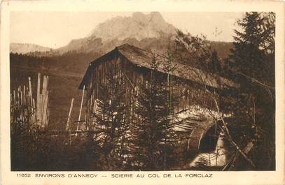 CPA FRANCE 74 "Env. d'Annecy, Scierie au col de la Forclaz"