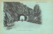 88 Vosge CPA FRANCE 88 "Le Tunnel sur Munster à la Schlucht" / BLEU A LA LUNE