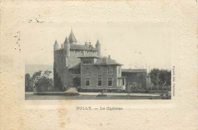 CPA FRANCE 69 "Bully, le chateau"