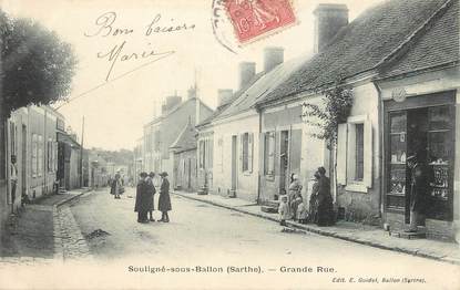 / CPA FRANCE 72 "Souligné sous Ballon, grande rue"