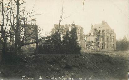 CPA / PHOTOGRAPHIE FRANCE 80 "Chateau de Tilloloy, 1917"