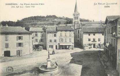/ CPA FRANCE 43 "Rosières, la place Jeanne d'Arc"