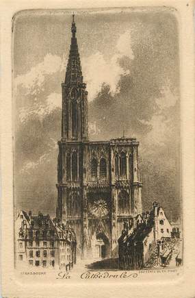 / CPA FRANCE 67 "Strasbourg, la Cathédrale" / EAU FORTE