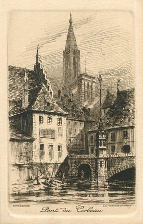 / CPA FRANCE 67 "Strasbourg, Pont du corbeau" / EAU FORTE