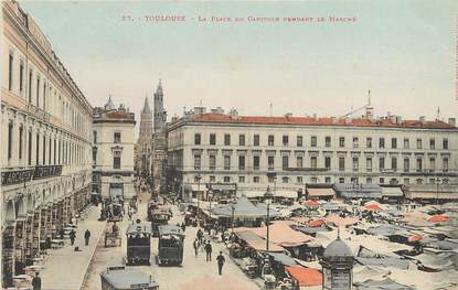 / CPA FRANCE 31 "Toulouse, la place du capitole pendant le marché" / Ed. LABOUCHE 