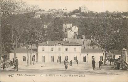 / CPA FRANCE 38 " Vienne, la gare et Coupe Jarret"