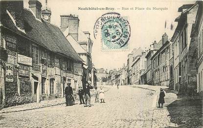 CPA FRANCE 76 "Neufchatel en Bray, rue et place du Marquis"