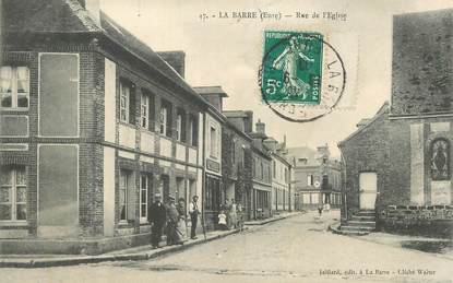 CPA FRANCE 27 "La Barre, Rue de l'Eglise"