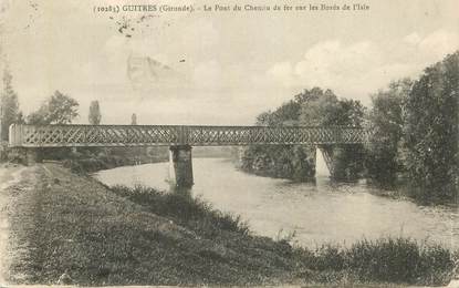 CPA FRANCE 33  "Guitres, le Pont du Chemin de fer"