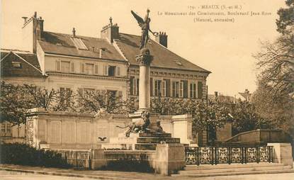 CPA FRANCE 77 "Meaux, le monument des combattants, bld Jean Rose"