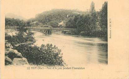 CPA FRANCE 83 " Le Muy, pont d'Argens pendant l'inondation"