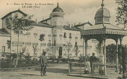 CPA FRANCE 83 "Le Luc, Eaux de Pioule, Le Grand Hotel"