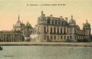 60 Oise / CPA FRANCE 60 "Chantilly le château"