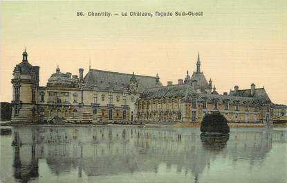 / CPA FRANCE 60 "Chantilly le château façade sud ouest"