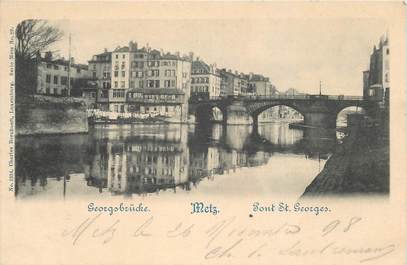 CPA FRANCE 57 "Metz, Pont Saint Georges"