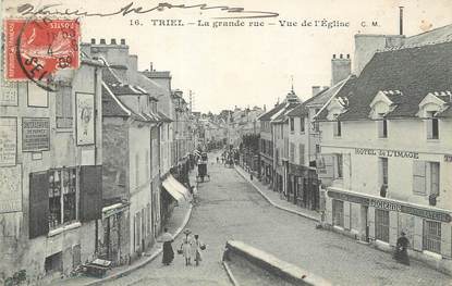 / CPA FRANCE 78 "Triel, la grande rue, vue de l'église"