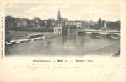 57 Moselle CPA FRANCE 57 "Metz, Moyen Pont"