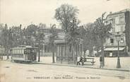 78 Yveline / CPA FRANCE 78 "Versailles, tramway de Saint Cyr"