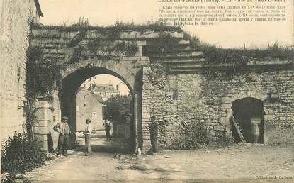 CPA FRANCE 89  "L'Isle sur Serein, la Porte du Vieux chateau"