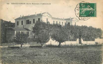 / CPA FRANCE 83 "Draguignan, école normale d'instituteurs"