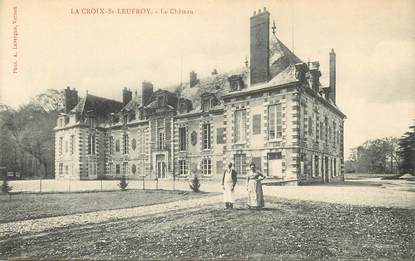 CPA FRANCE 27 "La Croix Saint Leufroy, le chateau"