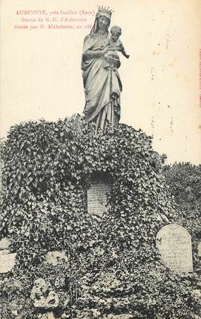 CPA FRANCE 27 "Aubevoye près Gaillon, statue de ND 'Aubevoye"