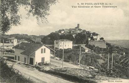 / CPA FRANCE 06 "Saint Paul du Var, vue générale et gare Tramways"
