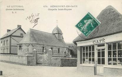 / CPA FRANCE 76 "Hericourt en Caux, chapelle Saint Riquier"