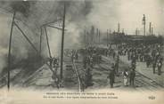 93 Seine Saint Deni / CPA FRANCE 93 "Incendie des Magasins du Nord à Saint Ouen, sur la voie ferrée" / POMPIER
