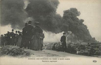 / CPA FRANCE 93 "Incendie des Magasins du Nord à Saint Ouen, spectacle angoissant" / POMPIER