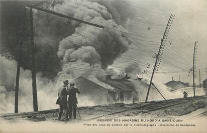/ CPA FRANCE 93 "Incendie des Magasins du Nord à Saint Ouen, explosion des bonbonnes" / POMPIER