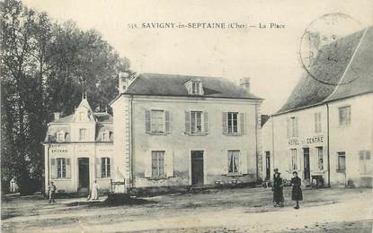 / CPA FRANCE 18 "Savigny en Septaine, la place"