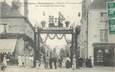 / CPA FRANCE 18 "Henrichemont, fêtes des 15 et 16 août 1908, arc de Triomphe"