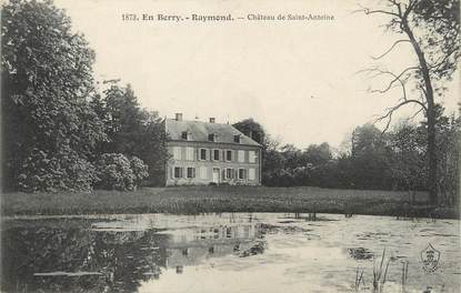 / CPA FRANCE 18 "Raymond, château de Saint Antoine"
