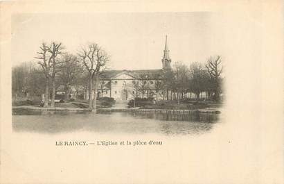 / CPA FRANCE 93 "Le Raincy, l'église et la pièce d'eau"