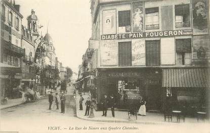 / CPA FRANCE 03 "Vichy, la rue de Nîmes aux quatre chemins"
