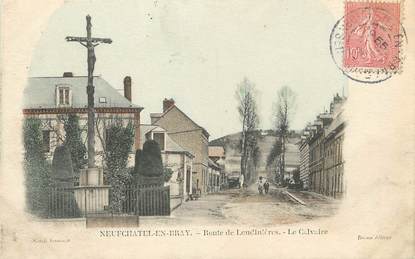 / CPA FRANCE 76 "Neufchâtel en Bray, route de Lendinières, le calvaire"