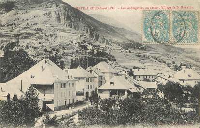 / CPA FRANCE 05 "Châteauroux Les Alpes, les aubergeries, au dessus, village de Saint Marcellin"
