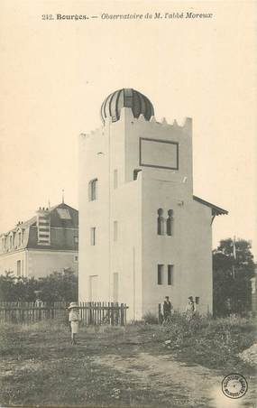 / CPA FRANCE 18 "Bourges, observatoire de M l'abbé Moreux"