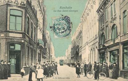 / CPA FRANCE 59 "Roubaix, la rue Saint Georges"