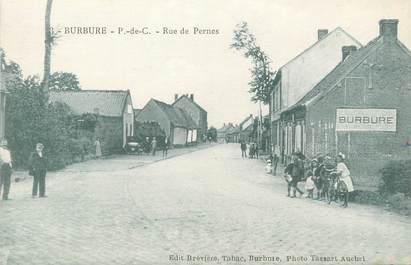 / CPA FRANCE 62 "Burbure, rue de Pernes"