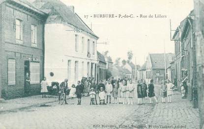 / CPA FRANCE 62 "Burbure, P de C, rue de Lillers"