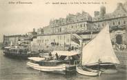 35 Ille Et Vilaine  / CPA FRANCE 35 "Saint Malo, la cale, le bac, les vedettes" / BATEAU