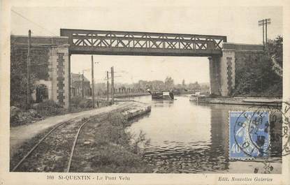  / CPA FRANCE 02 "Saint Quentin, le pont Velu"