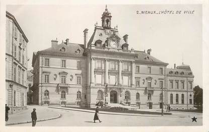 CPA FRANCE 77 "Meaux, L'Hotel de ville" / Ed. ETOILE