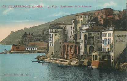 / CPA FRANCE 06 "Villefranche sur Mer, la ville, restaurant de la Réserve"
